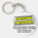 Professional Photographer...Joke Keychains
