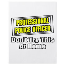 Professional Police Officer...Joke