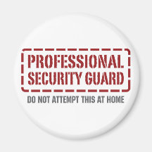 Professional Security Guard Fridge Magnet