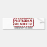 Professional Soil Scientist Bumper Stickers