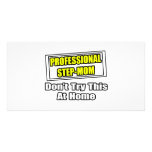 Professional Step-Mom...Joke Photo Greeting Card