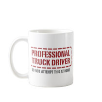Professional Truck Driver Mug