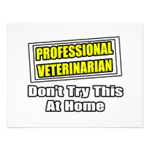 Professional Veterinarian...Joke Custom Announcement