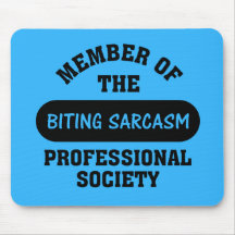 Professionally trained to make sarcastic comments mousepad