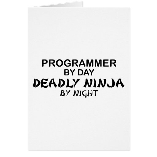 Programmer Deadly Ninja by Night Greeting Card