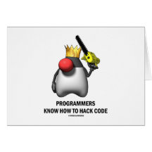 Programmers Know How To Hack Code (Open Source) Greeting Cards