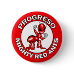 Progreso Mighty Red Ants Round Pins Buttons