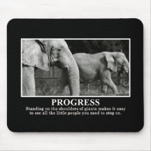 Progress by Standing on the Shoulders of Giants Mousepad