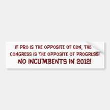 Progress is the opposite of Congress Bumper Stickers