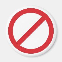 Prohibition Sign/No Symbol Fridge Magnet