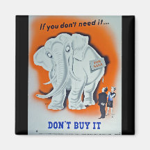 Propaganda Poster "If you don't need it ..." Refrigerator Magnet