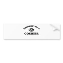 Property of a COURIER Bumper Stickers