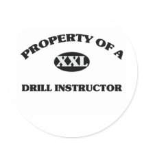 Property of a DRILL INSTRUCTOR Sticker