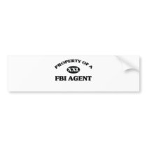 Property of a FBI AGENT Bumper Sticker