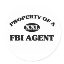 Property of a FBI AGENT Round Sticker