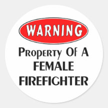 Property of a Female Firefighter Round Sticker