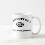 Property of a NUCLEAR WASTE ENGINEER Coffee Mugs