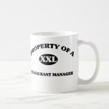 Property of a RESTAURANT MANAGER Mugs