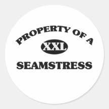 Property of a SEAMSTRESS Round Sticker