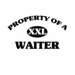 Property of a WAITER t-shirts