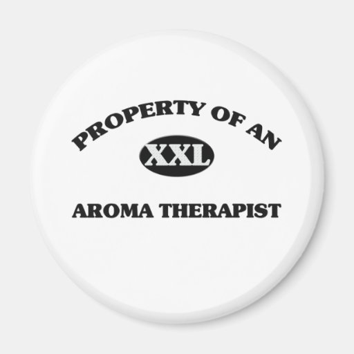 Property of an AROMA THERAPIST Magnets