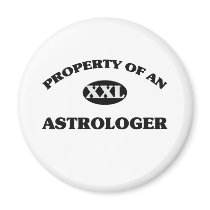 Property of an ASTROLOGER Fridge Magnets