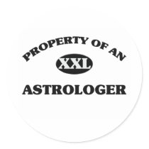 Property of an ASTROLOGER Round Sticker