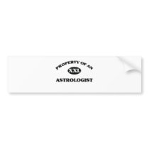 Property of an ASTROLOGIST Bumper Stickers
