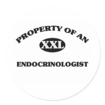 Property of an ENDOCRINOLOGIST Sticker