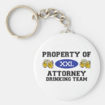 Property of Attorney Drinking Team Keychains