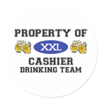 Property of Cashier Drinking Team Round Stickers