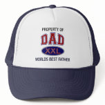 PROPERTY OF DAD WORLDS BEST FATHER TRUCKER HAT
