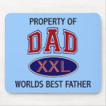 PROPERTY OF DAD WORLDS BEST FATHER MOUSE PAD