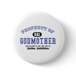 Property of Godmother Button