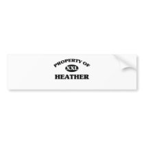 Property of HEATHER Bumper Stickers