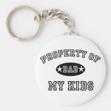 Property of My Kids Key Chains
