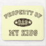 Property of My Kids Mouse Pad