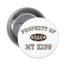 Property of My Kids Pins