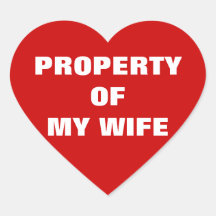 PROPERTY OF MY WIFE HEART STICKERS