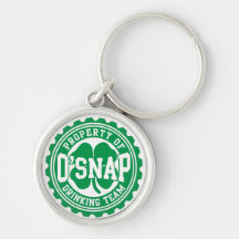 Property of O'snap Irish Drinking Team Keychains