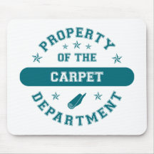 Property of the Carpet Department Mouse Pad