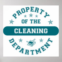Property of the Cleaning Department Posters