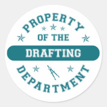 Property of the Drafting Department Round Stickers