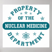 Property of the Nuclear Medicine Department Poster