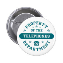 Property of the Telephones Department Button