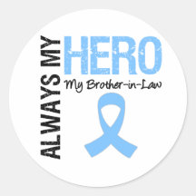 Prostate Cancer Always My Hero My Brother-in-Law Stickers