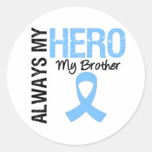 Prostate Cancer Always My Hero My Brother Round Sticker