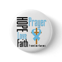 Prostate Cancer Hope Love Faith Prayer Cross Pinback Button