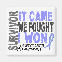 Prostate Cancer Survivor It Came We Fought I Won Refrigerator Magnet