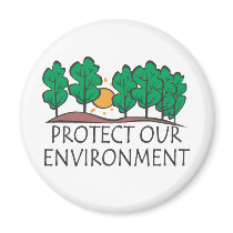 Protect Our Environment Magnets